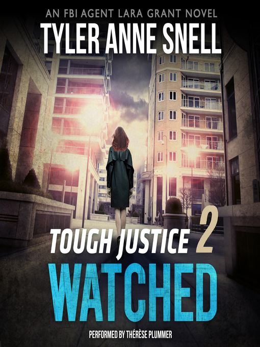 Title details for Tough Justice by Tyler Anne Snell - Available
